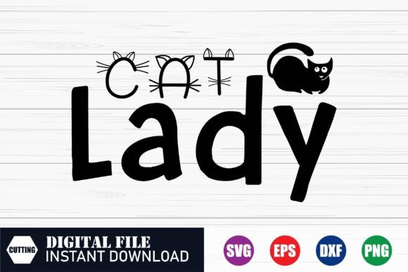 Cat Lady Svg Design, Cat Lover, Tshirts: A Strategic Tool for Creative Expression and Business Growth