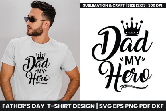 Dad My Hero Svg: A Creative Celebration